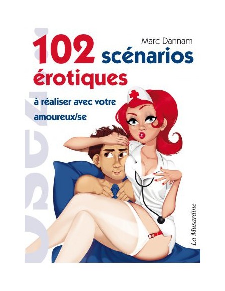 102 Scénarios érotiques