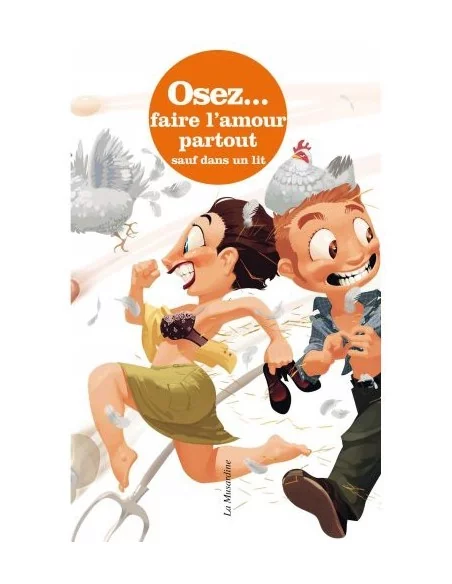 Osez faire l'amour partout sauf dans un lit