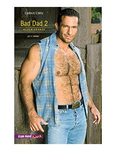 Bad Dad 2 - Rejouissance